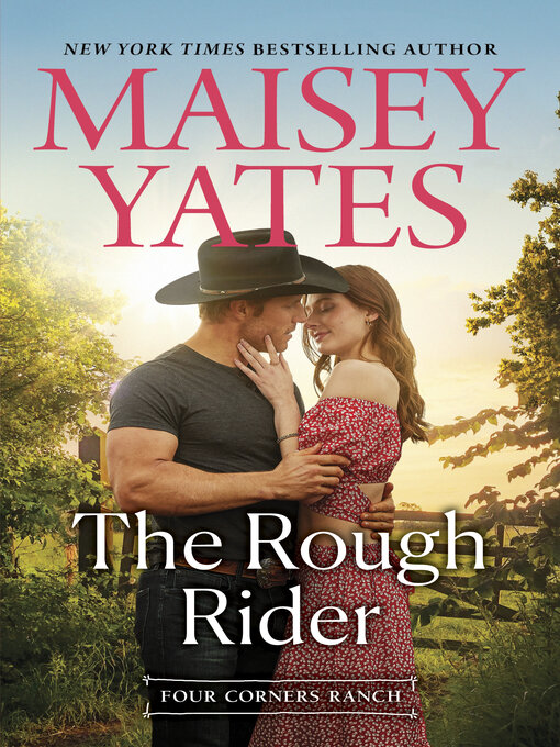 Title details for The Rough Rider by Maisey Yates - Available